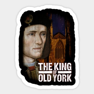 The King Of Old York Design Sticker